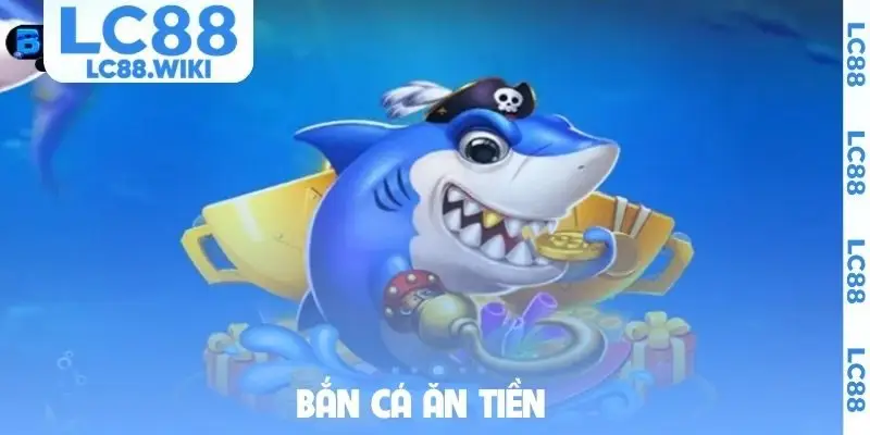 Bắn cá ăn tiền