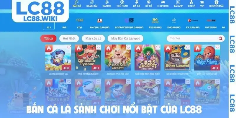 Bắn cá là sảnh chơi nổi bật của LC88