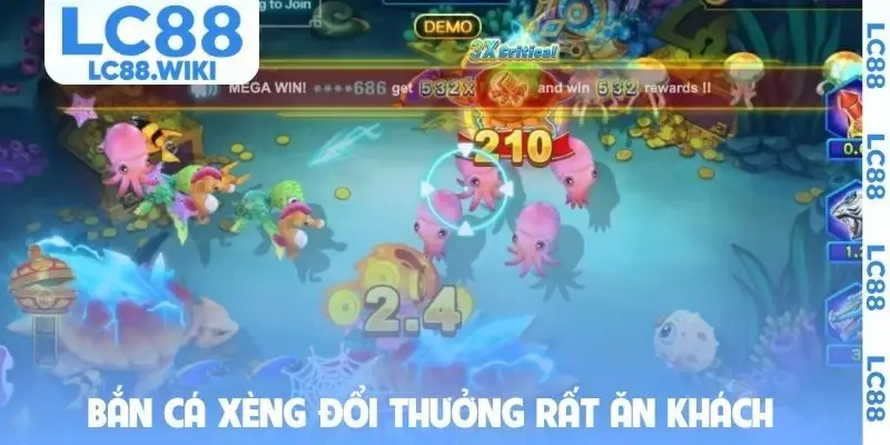 Bắn cá xèng đổi thưởng rất ăn khách