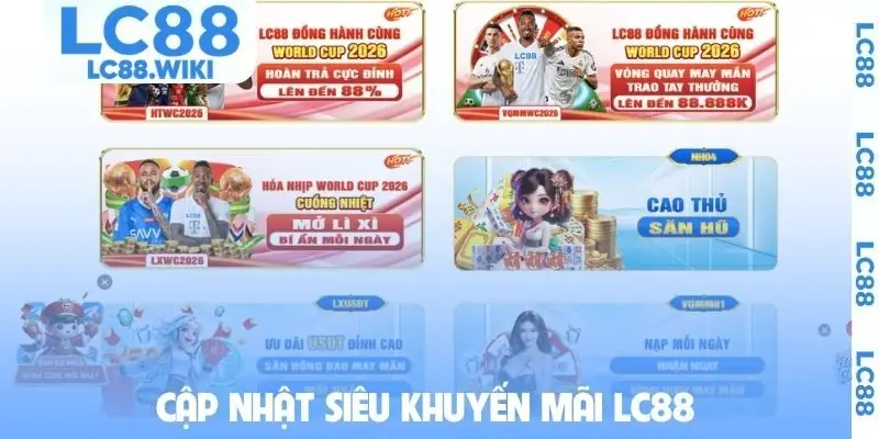 Cập nhật siêu khuyến mãi LC88