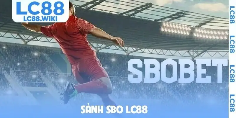 sảnh SBO LC88