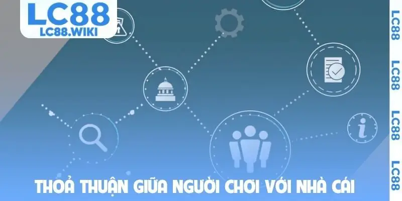 Thoả thuận giữa người chơi với nhà cái