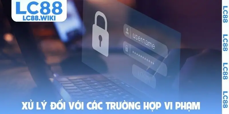 Xử lý đối với các trường hợp vi phạm